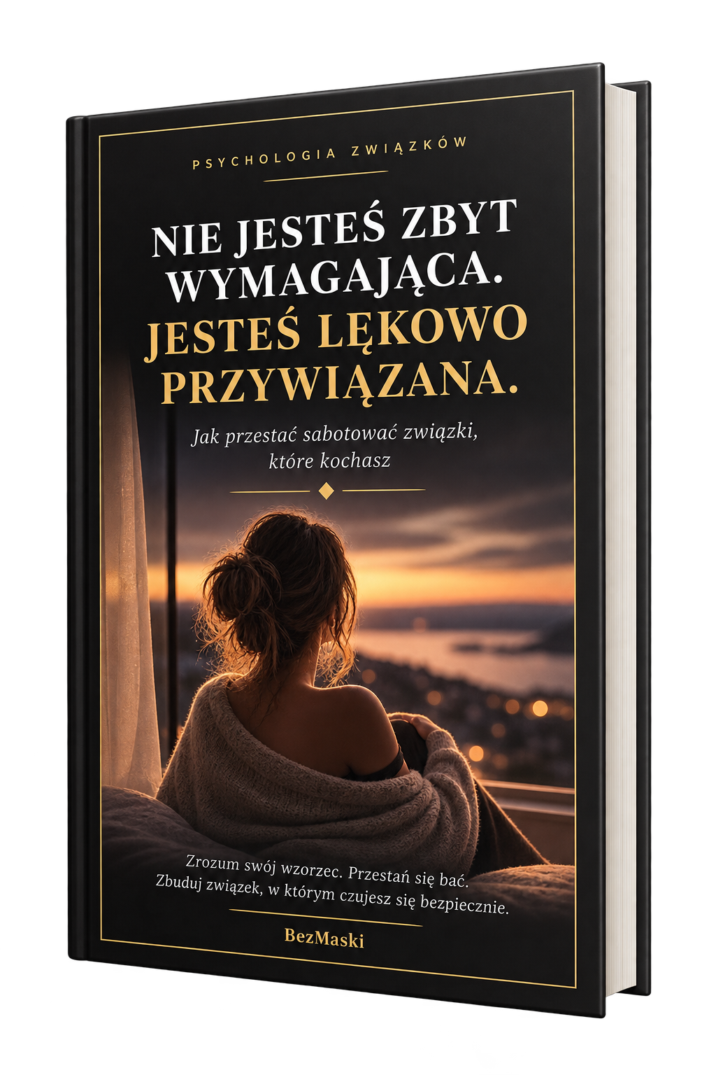 Nie Jesteś Zbyt Wymagająca. Jesteś Lękowo Przywiązana.